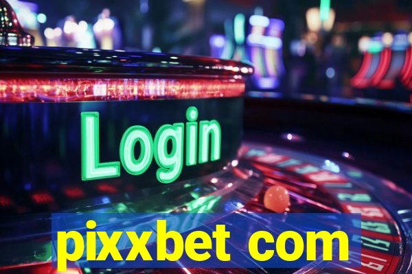 pixxbet com